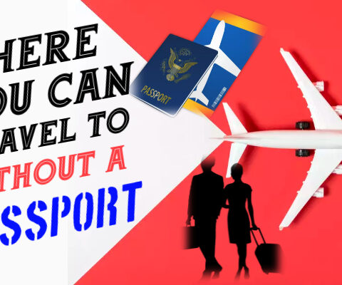 where can you travel without a passport